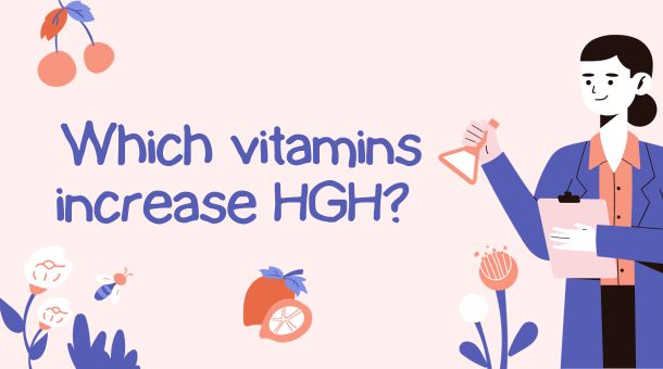 Which vitamins increase HGH?